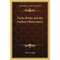 Tycho Brahe and the Earliest Observatory - Paperback