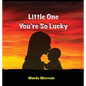 Little One You're So Lucky - Hardcover