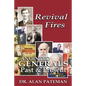 Revival Fires, Anointed Generals Past and Present (Part Two of Four) - Paperback