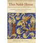 This Noble House: Jewish Descendants of King David in the Medieval Islamic East - Hardcover
