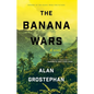 The Banana Wars - Paperback