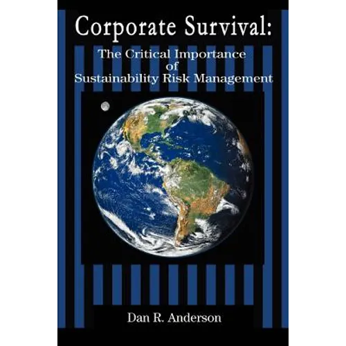 Corporate Survival: The Critical Importance of Sustainability Risk Management - Paperback