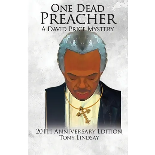 One Dead Preacher A David Price Mystery: 20th Anniversary Edition - Paperback