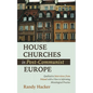 House Churches in Post-Communist Europe: Qualitative Interviews from Poland with a View to Informing Missiological Practice - Paperback