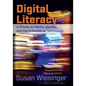 Digital Literacy: A Primer on Media, Identity, and the Evolution of Technology - Paperback