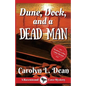 Dune, Dock and a Dead Man: A Ravenwood Cove Cozy Mystery - Paperback