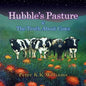 Hubble's Pasture & The Truth About Cows - Paperback