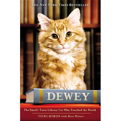 Dewey: The Small-Town Library Cat Who Touched the World - Hardcover