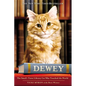Dewey: The Small-Town Library Cat Who Touched the World - Hardcover
