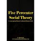 Five Percenter Social Theory: A conceptual-based cultural framework - Paperback