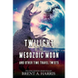 Twilight of the Mesozoic Moon: And Other Time Travel Twists - Paperback