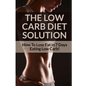 Low Carb Diet - Sarah Brooks: Low Carb Diet Plan For Fat Loss For Life! Fast Acting Low Carb Diet To Lose Weight As Soon As Tomorrow! - Paperback