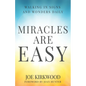 Miracles Are Easy: Walking in Signs and Wonders Daily - Paperback