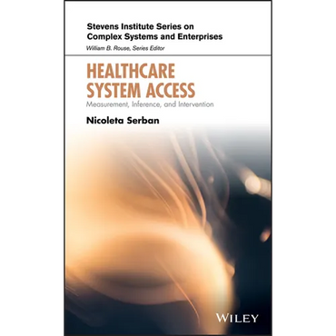 Healthcare System Access: Measurement, Inference, and Intervention - Hardcover