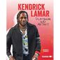 Kendrick Lamar: Platinum Rap Artist - Library Binding