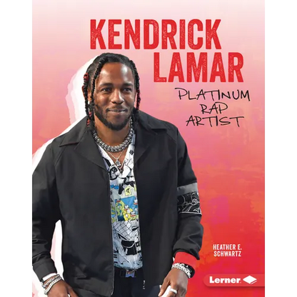 Kendrick Lamar: Platinum Rap Artist - Library Binding