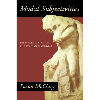 Modal Subjectivities: Self-Fashioning in the Italian Madrigal - Paperback
