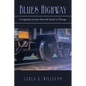 Blues Highway: A Migration Journey from the South to Chicago - Paperback