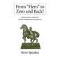 From "Hero" to Zero and Back!: Lessons From a Veteran's Civilian Employment Experience - Paperback
