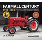 Farmall Century: 1923-2023: The Evolution of Red Tractors and Crawlers in the Golden Age of International Harvester - Hardcover