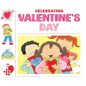 Celebrating Valentine's Day - Library Binding