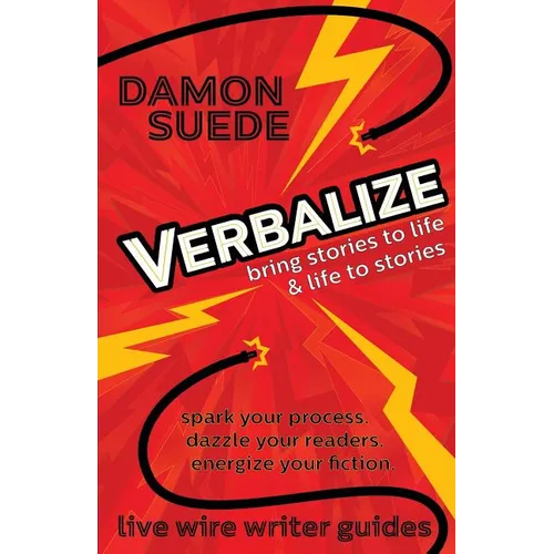 Verbalize: bring stories to life & life to stories - Paperback