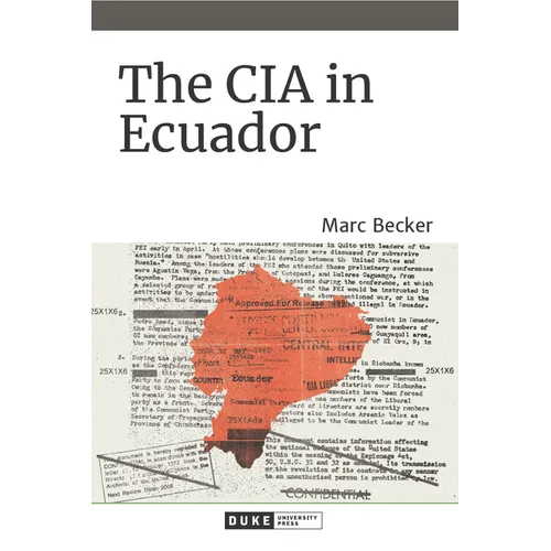 The CIA in Ecuador - Hardcover