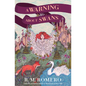 A Warning about Swans - Hardcover