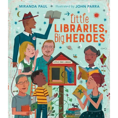 Little Libraries, Big Heroes - Hardcover