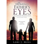 My Heavenly Father's Eyes - Paperback