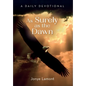 As Surely As the Dawn: A Daily Devotional - Hardcover