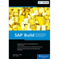 SAP Build: No-Code Development, Centralized Access, and Process Automation - Hardcover