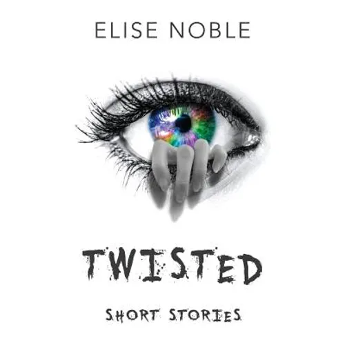 Twisted: Short Stories - Paperback