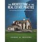 The Architecture of the Real Estate Practice: The Psychology & Art of the Real Estate Profession - Hardcover