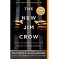 The New Jim Crow: Mass Incarceration in the Age of Colorblindness - Hardcover