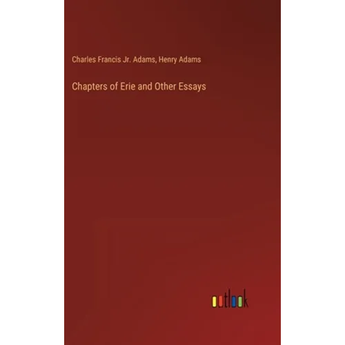 Chapters of Erie and Other Essays - Hardcover