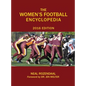 The Women's Football Encyclopedia: 2016 Edition - Hardcover