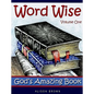 Word Wise, Volume One: God's Amazing Book - Paperback