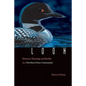 Loon: Memory, Meaning, and Reality in a Northern Dene Community - Paperback