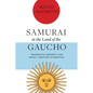 Samurai in the Land of the Gaucho: Transpacific Modernity and Nikkei Literature in Argentina - Hardcover