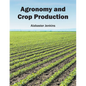Agronomy and Crop Production - Hardcover