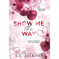 Show Me the Way (Hardcover) - Hardcover