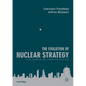 The Evolution of Nuclear Strategy: New, Updated and Completely Revised - Paperback