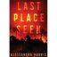 Last Place Seen - Paperback