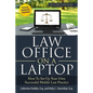 Law Office on a Laptop: How to Set Up Your Successful Mobile Law Practice - Paperback
