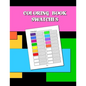 Coloring Book Swatches: workbook created to organize your pencil and waxed crayon, glitter and gel pen colours for quick reference. Take the s - Paperback
