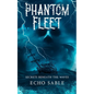 Phantom Fleet: Secrets Beneath the Waves - Paperback