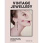 Vintage Jewellery: Collecting and Wearing Designer Classics - Hardcover