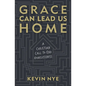 Grace Can Lead Us Home: A Christian Call to End Homelessness - Hardcover