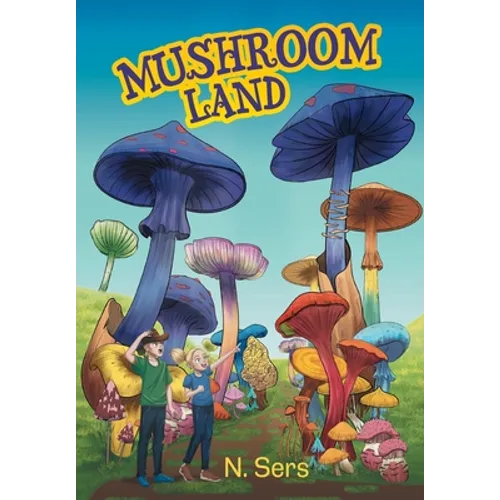 Mushroom Land - Hardcover